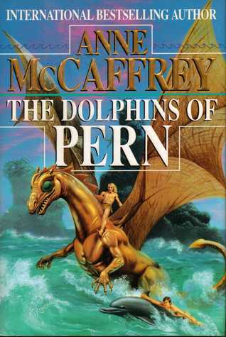 The Dolphins of Pern (Dragonriders of Pern)