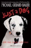 Just a Dog