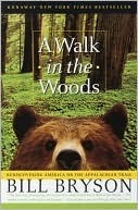 A Walk in the Woods: Rediscovering America on the Appalachian Trail