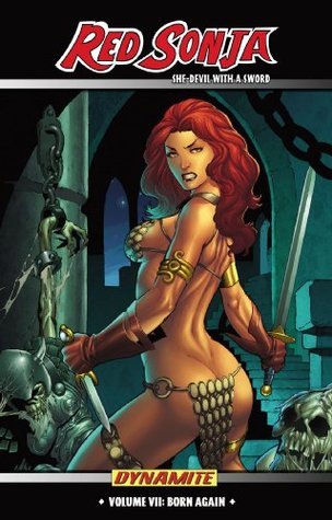 Red Sonja: She-Devil with a Sword, Vol. 7: Born Again