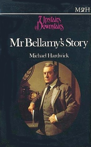 Mr. Bellamy's story by Michael Hardwick | Goodreads
