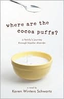 Where Are the Cocoa Puffs?: A Family's Journey through Bipolar Disorder cover
