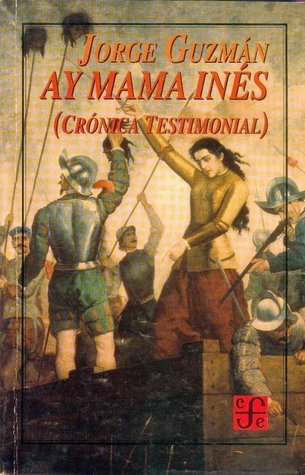 Ay mama Inés: Crónica testimonial
