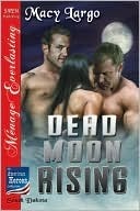 Dead Moon Rising [The American Heroes Collection]