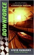 Downforce by Steve Eubanks | Goodreads