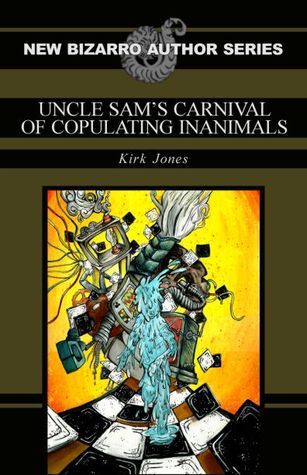 Uncle Sam's Carnival of Copulating Inanimals book cover