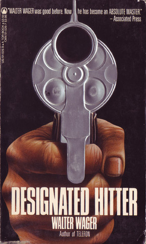 Designated Hitter by Walter Wager | Goodreads