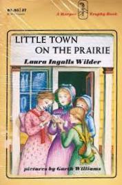 Little Town on the Prairie (Little House, #7)