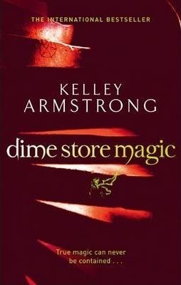 Dime Store Magic (Women of the Otherworld, #3)