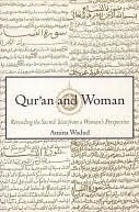 Qur'an and Woman: Rereading the Sacred Text from a Woman's Perspective