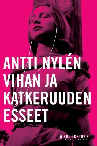 Vihan ja katkeruuden esseet book cover