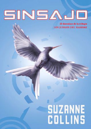 Sinsajo (Los Juegos del Hambre, #3)