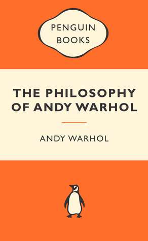 The Philosophy of Andy Warhol