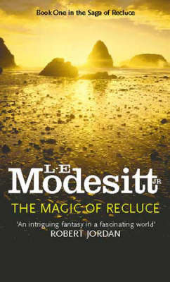 The Magic of Recluce (The Saga of Recluce, #1)