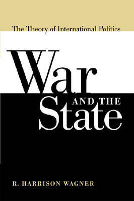 War and the State: The Theory of International Politics