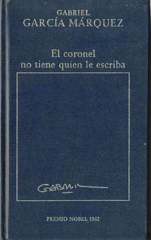 El coronel no tiene quien le escriba