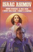 Abissi d'acciaio - Il sole nudo - I robot dell'alba - I robot e l'Impero book cover
