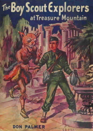 The Boy Scout Explorers At Treasure Mountain by Don Palmer | Goodreads