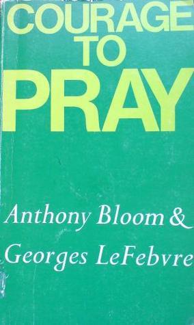 Courage to pray