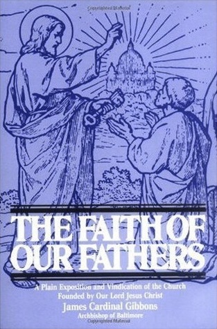 The Faith of Our Fathers