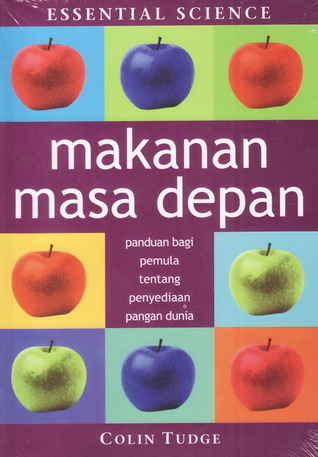 Makanan Masa Depan (Essential Science Series) by Colin Fudge | Goodreads