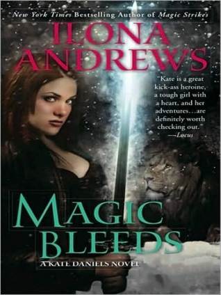 Magic Bleeds (Kate Daniels #4)