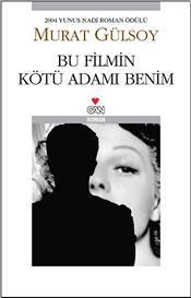 Bu Filmin Kötü Adamı Benim book cover
