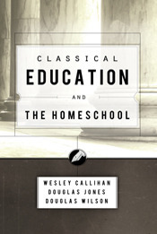 Classical Education and the Homeschool