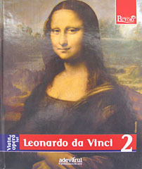 Viata si opera lui Leonardo da Vinci