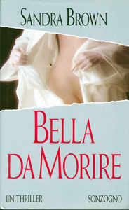 Bella Da Morire by Sandra Brown | Goodreads