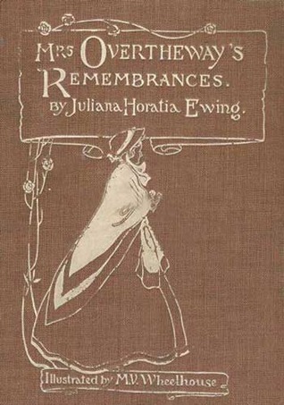 Mrs. Overtheway's Remembrances book cover