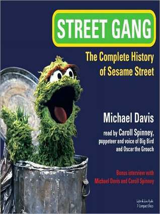 Street Gang: The Complete History of Sesame Street