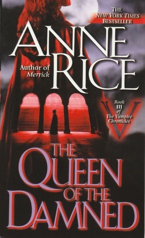 The Queen of the Damned (The Vampire Chronicles, #3)