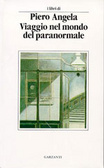 Viaggio nel mondo del paranormale. Indagine sulla parapsicologia book cover