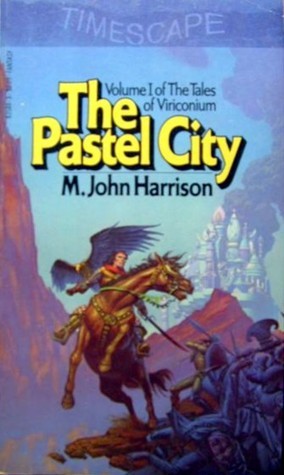 The Pastel City (Viriconium, #1)