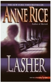 Lasher (Lives of the Mayfair Witches, #2)