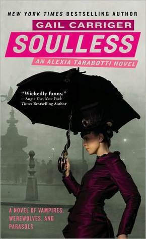Soulless (Parasol Protectorate, #1)