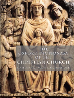 The Oxford Dictionary of the Christian Church by Frank