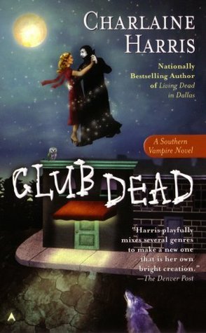 Club Dead (Sookie Stackhouse, #3)
