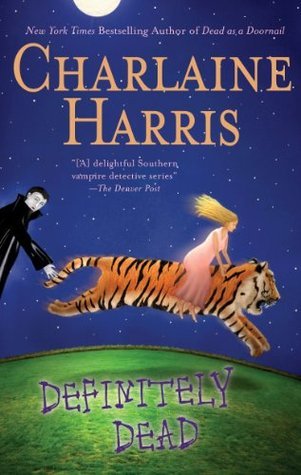 Definitely Dead (Sookie Stackhouse, #6)