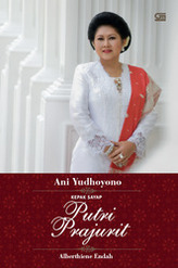 Ani Yudhoyono Kepak Sayap Putri Prajurit book cover