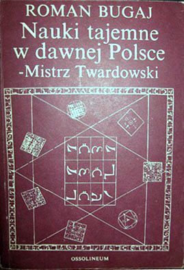Nauki tajemne w dawnej Polsce - Mistrz Twardowski