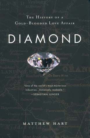 Diamond: The History of a Cold-Blooded Love Affair