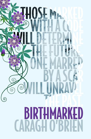 Birthmarked (Birthmarked, #1)