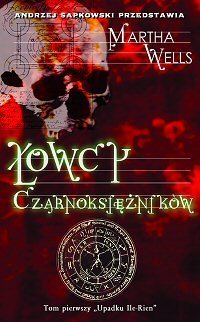 Łowcy Czarnoksiężników (Upadek Ile-Rien, #1)