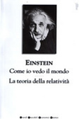 Come io vedo il mondo/La teoria della relatività