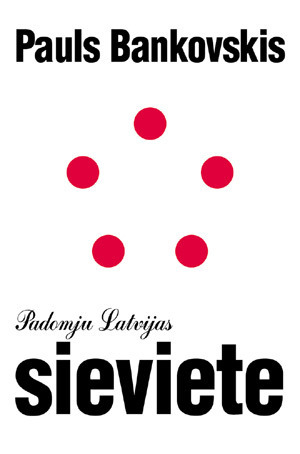 Padomju Latvijas Sieviete book cover