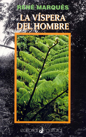 La víspera del hombre