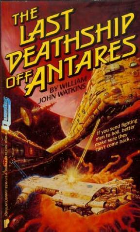 The Last Deathship Off Antares book cover