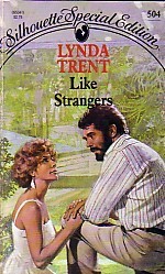 Like Strangers Like Strangers (Silhouette Special Edition) by Lynda Trent | Goodreads